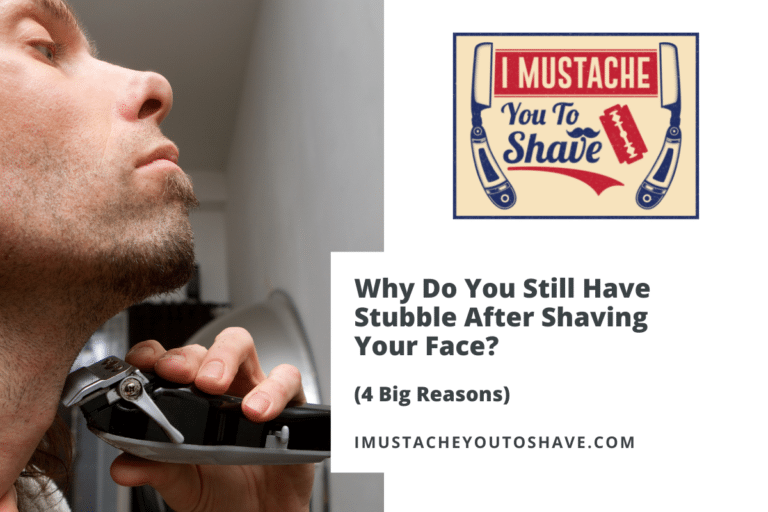 How To Get Rid of Stubble After Shaving (4 Causes & 4 Easy Solutions!)