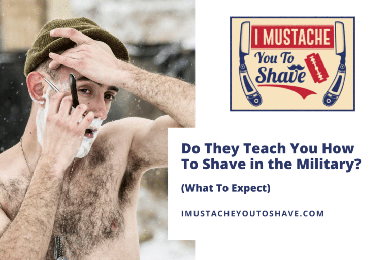 Do They Teach You How To Shave in the Military? (What To Expect)