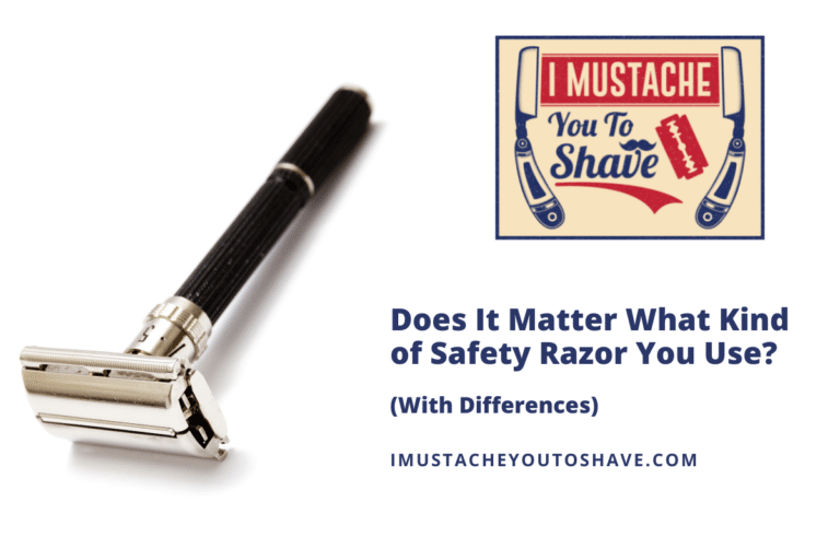 Does It Matter What Kind of Safety Razor You Use? (With Differences)