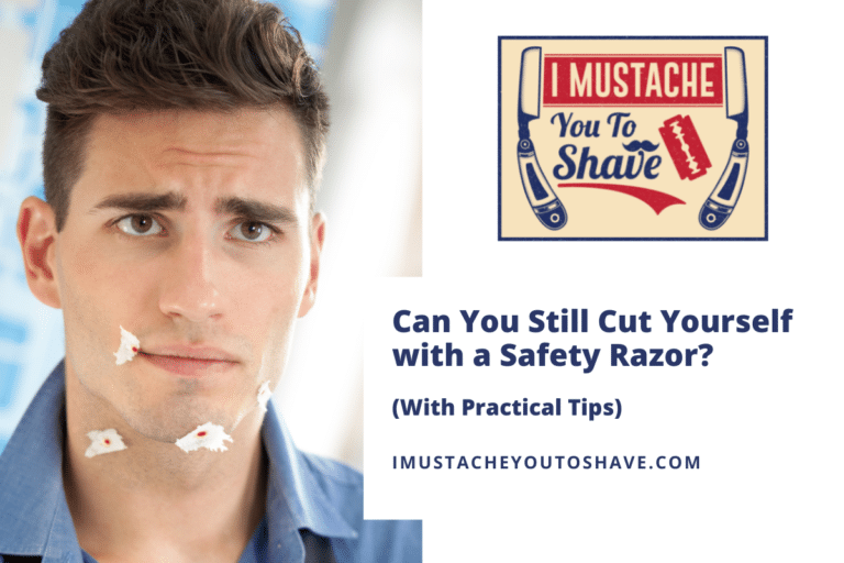 Can You Still Cut Yourself with a Safety Razor? (With Practical Tips)