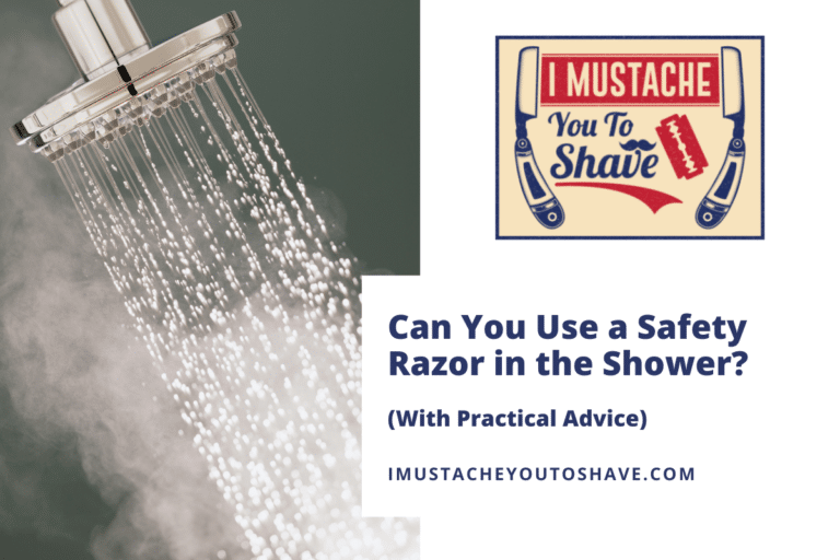 Can You Use a Safety Razor in the Shower? (With Practical Advice)