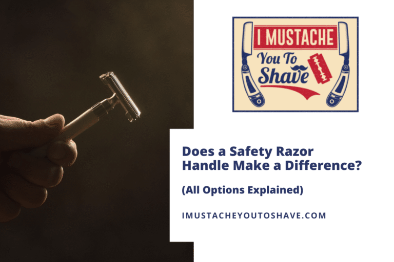 Does a Safety Razor Handle Make a Difference? (All Options Explained)