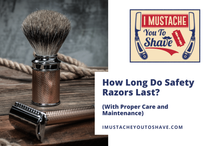 How Long Do Safety Razors Last? (With Proper Care and Maintenance)
