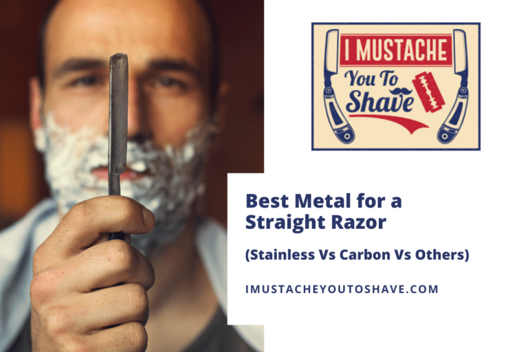 Best Metal for a Straight Razor (Stainless Vs Carbon Vs Others)