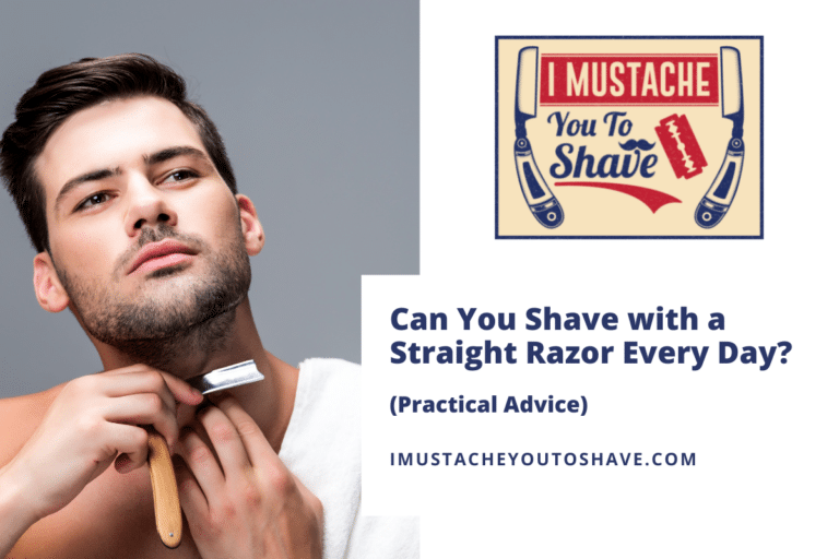 Can You Shave with a Straight Razor Every Day? (Practical Advice)