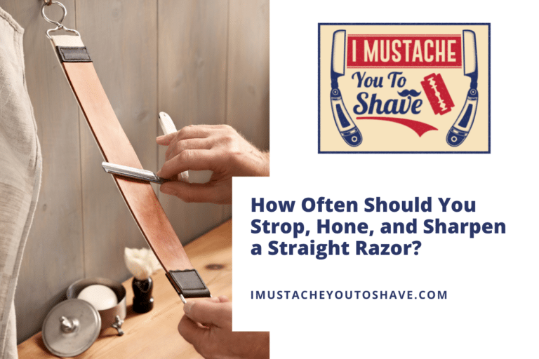 How Often Should You Strop, Hone, and Sharpen a Straight Razor?