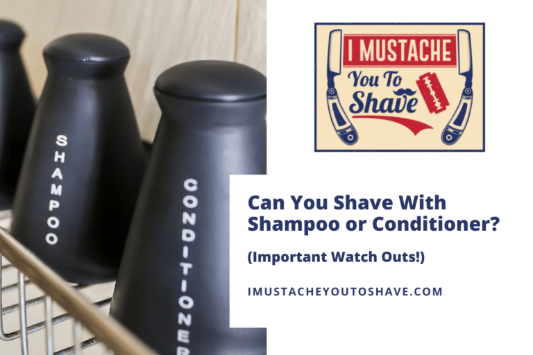 Can You Shave With Shampoo or Conditioner? (Important Watch Outs!)
