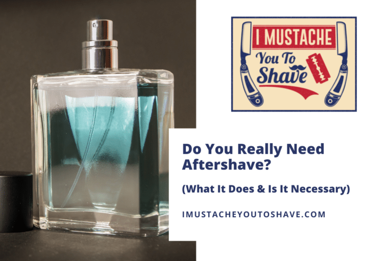 Do You Really Need Aftershave? (What It Does & Is It Necessary)