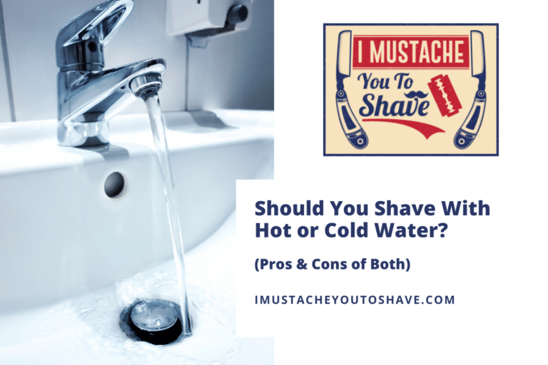 Should You Shave With Hot or Cold Water? (Pros & Cons of Both)