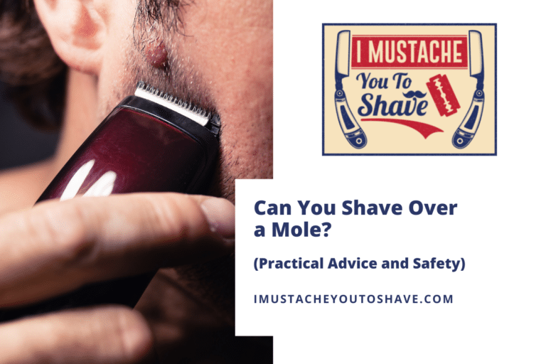 Can You Shave Over a Mole? (Practical Advice and Safety)