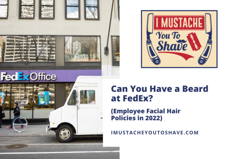 Can You Have a Beard at FedEx? (Employee Facial Hair Policies in 2022)