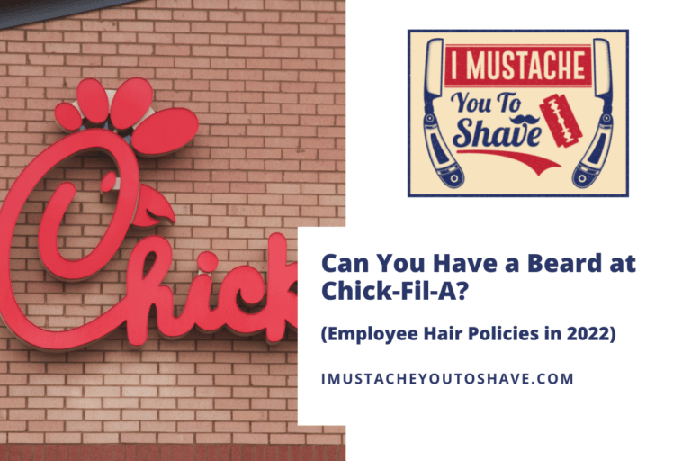 Can You Have a Beard at Chick-fil-A? (Employee Hair Policies in 2022)