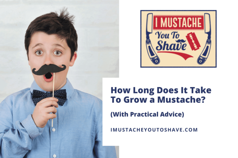 How Long Does It Take To Grow a Mustache? (With Practical Advice)