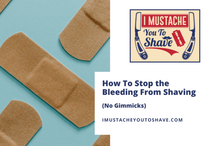 How To Stop the Bleeding From Shaving (No Gimmicks)