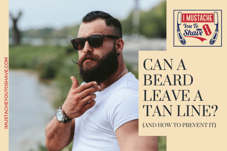 Can A Beard Leave a Tan Line? (And How To Prevent It)