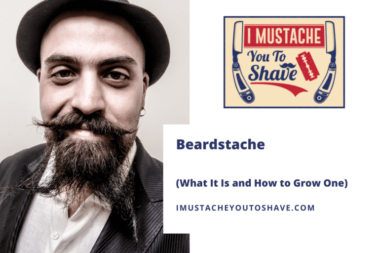 Beardstache (How To Groom and Trim This Popular Style!)