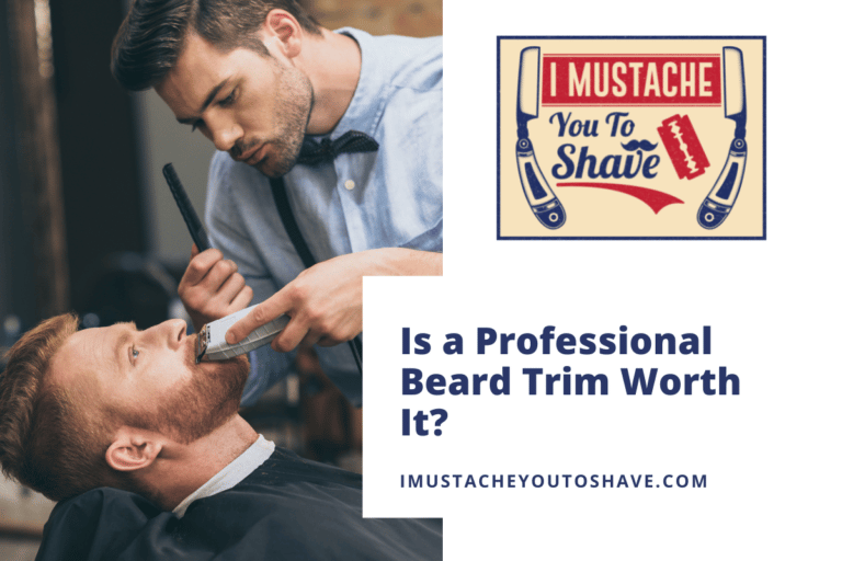 Is a Professional Beard Trim Worth It? (4 Good Reasons & Practical Tips)