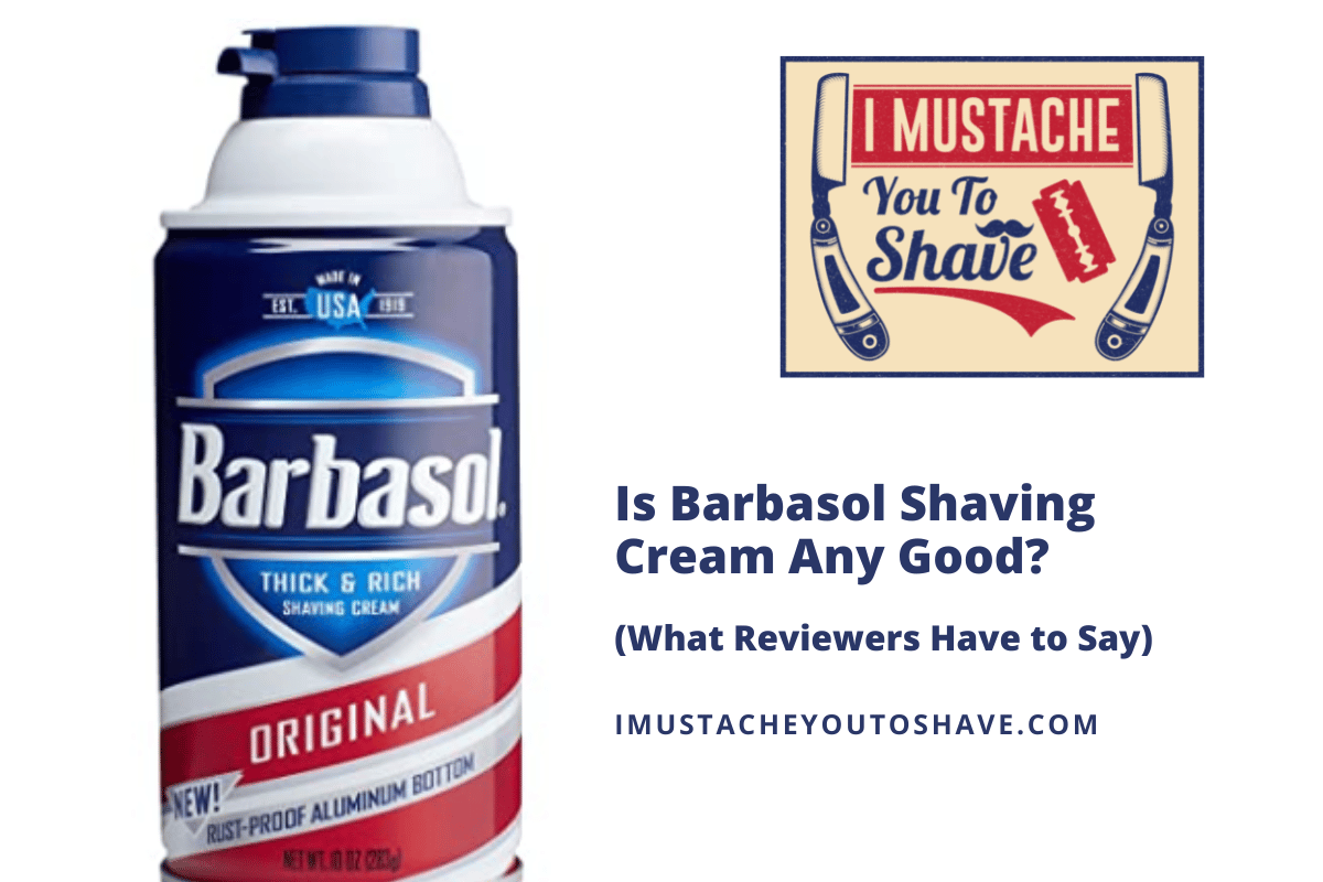 is barbasol shaving cream any good
