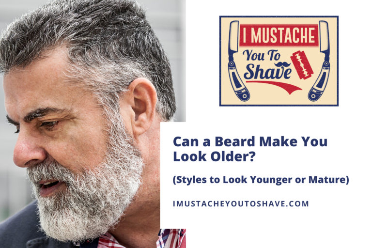Can a Beard Make You Look Older? (Styles to Look Younger or Mature)